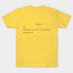 Wifezilla T-Shirt